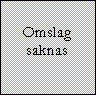 Textruta: Omslag
saknas
